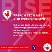 French Tech Rise : Bien préparer sa série A