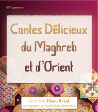 Contes délicieux du Maghreb et d’Orient
