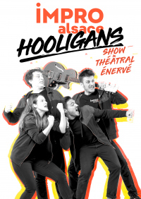 Show d'IMPRO Alsace - Hooligans
