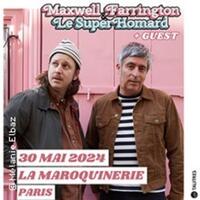 Maxwell Farrington & Le Superhomard + Guest