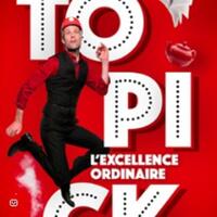 Topick - L'Excellence Ordinaire