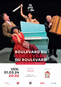 Théâtre: "Boulevard du boulevard du boulevard"