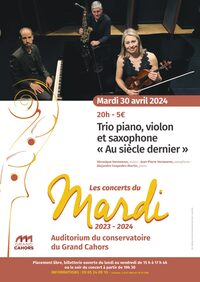 Les concerts du mardi à l'Auditorium: Trio piano, violon et saxophone "Au siècle