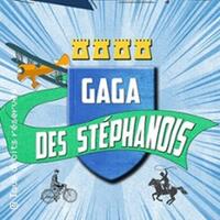 Gaga des Stéphanois - Le Triomphe - Saint- Etienne