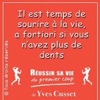 Yves Cusset - Réussir sa Vie du Premier Coup