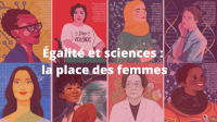 Égalité et sciences: la place des femmes  - Édition 2024