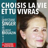 Choisis la Vie et tu Vivras de Christiane Singer - Essaion théâtre - Paris