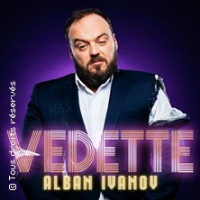 Alban Ivanov - Vedette Tournée