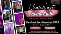 L'HANG'ART TALENT CLUB - Soirée Stand Up / Chant / Slam