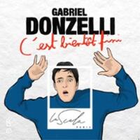 Gabriel Donzelli -  C'est Bientôt Fini - La Scala, Paris