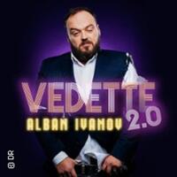 Alban Ivanov - Vedette 2.0 - L'Olympia, Paris