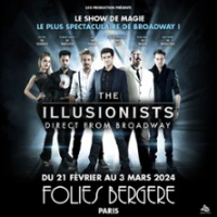 The Illusionists Direct from Broadway- Les Folies Bergères, Paris
