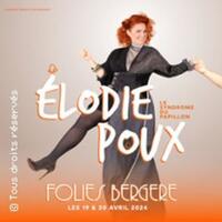 Elodie Poux - Le Syndrome du Papillon - Les Folies Bergère, Paris