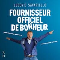 Ludovic Savariello  Fournisseur Officiel De Bonheur