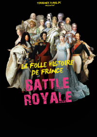 Battle Royale - La folle Histoire de France