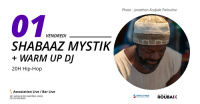[Hip-Hop] Shabaaz Mystik + warm up dj Dirty Tche