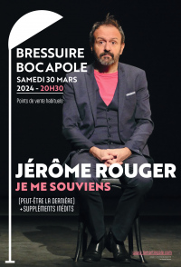 Spectacle - Jérôme Rouger "Je me souviens"
