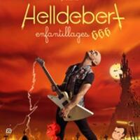 Helldebert - Enfantillages 666 - Tournée