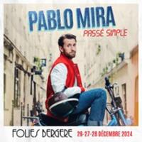 Pablo Mira -  Passé Simple - Folies Bergère, Paris