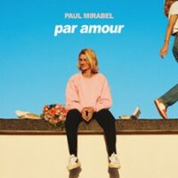 Paul Mirabel - Par Amour - Tournée à Saint-Herblain