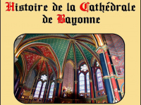 Conférence de l'Université du Temps Libre : Histoire de la Cathédrale de Bayonne