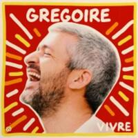 Grégoire - Vivre - Tournée