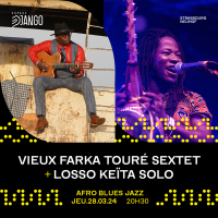 Vieux Farka Touré Sextet + Losso Keïta Solo