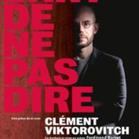 Clément Viktorovitch - L'Art de ne pas Dire - Tournée