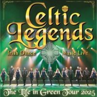 Celtic Legends - The Life in Green Tour 2025