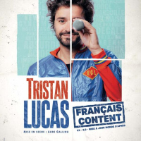 Tristan Lucas dans "Français pas content