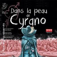 Dans la Peau de Cyrano - Théâtre le Ranelagh, Paris 16