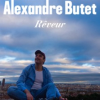 Alexandre Butet - Rêveur