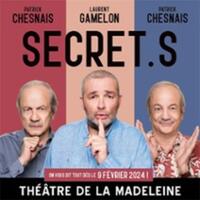 Secret.s - Théâtre de la Madeleine, Paris