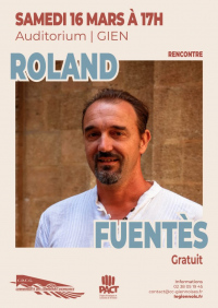 Rencontres : ROLAND FUENTÈS