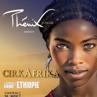 CirkAfrika par les Étoiles du Cirque d'Éthiopie
