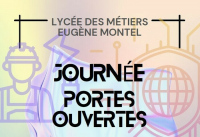 Journée Portes Ouvertes / Lycée des métiers Eugène-Montel