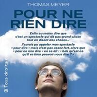 Thomas Meyer - Pour ne Rien Dire
