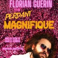Florian Guerin - Perdant Magnifique