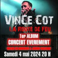 Vince Cot - La Route de Feu Live