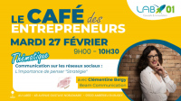 Café des entrepreneurs thématique : Communication réseaux sociaux