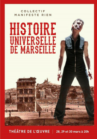 Histoire Universelle de Marseille par Manifeste Rien