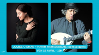 LOUISE O'SMAN / HAKIM HAMADOUCHE (special guest)