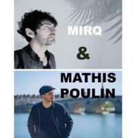 MIRQ & MATHIS POULIN