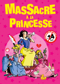 Massacre à la princesse [théâtre - comédie]