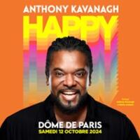 Anthony Kavanagh - Happy - Dôme de Paris