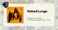 Take Me Out · Naked Lungs en concert à La Mécanique Ondulatoire !