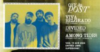 OFF du post : Viva Belgrado + Divided + Among Tides / Supersonic (Free entry)