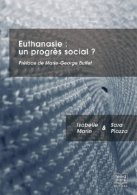 Discussion autour du livre "Euthanasie : un progrès social ?" de Isabelle Marin 
