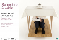 Exposition « Se mettre à table » – Laurent Brunel / Le Mètre Carré