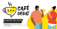 Café débat – La gestion des écrans
